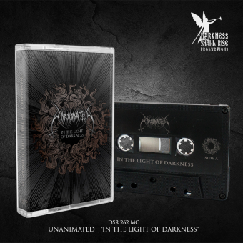 UNANIMATED In The Light Of Darkness TAPE , PRE-ORDER [MC]